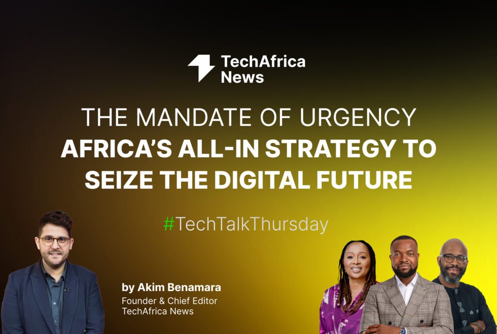 The Mandate of Urgency: Africa’s All-In Strategy to Seize the Digital Future